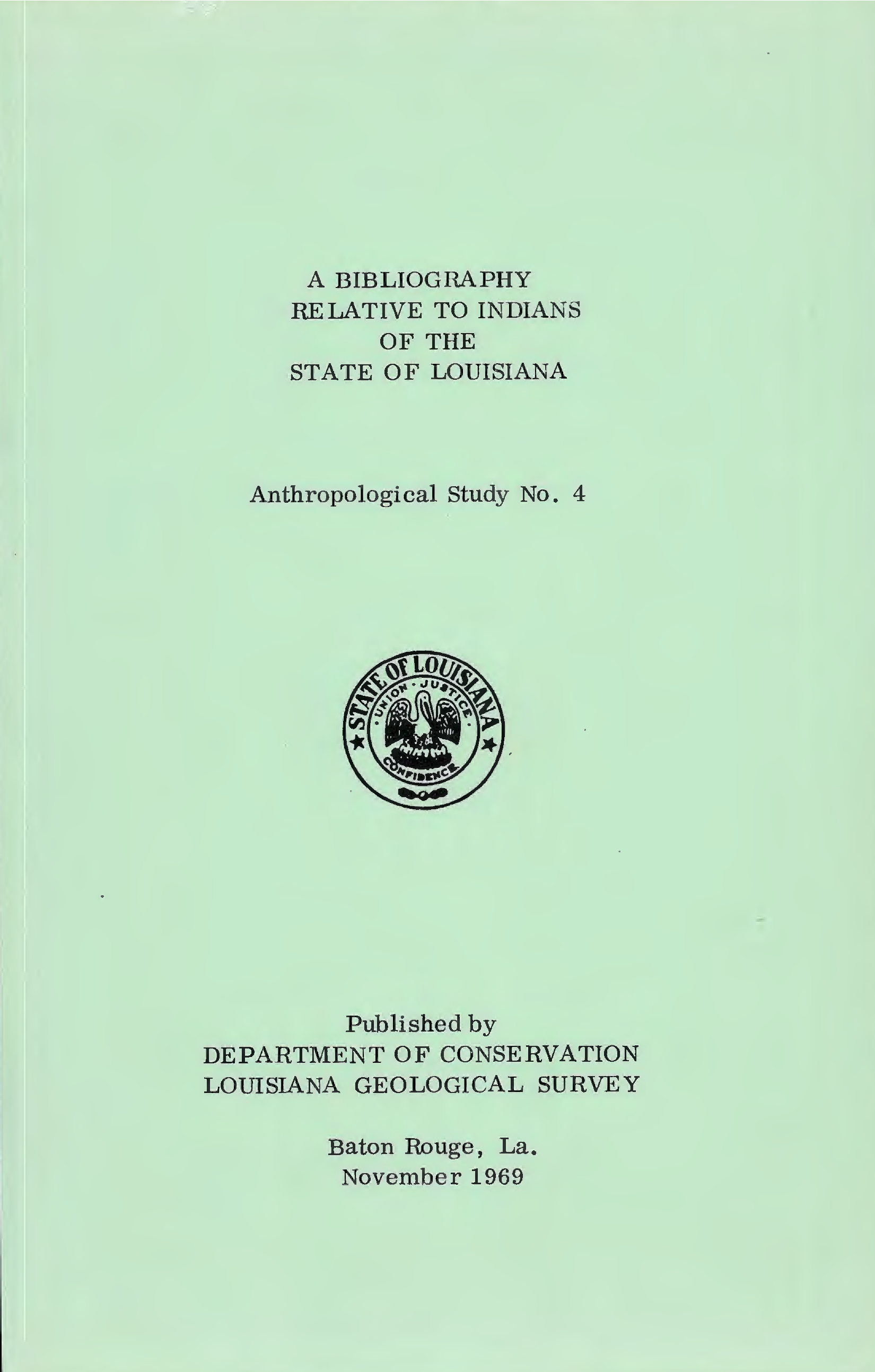 A Bibliography Relative to Indians of the State of Louisiana Anthropological Study No. 4